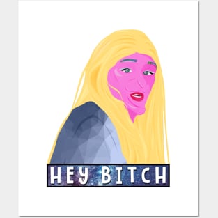 Hey Bitch! Posters and Art